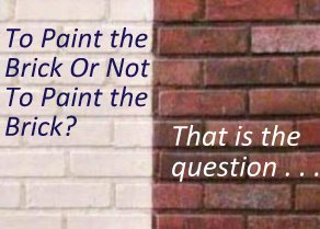 Should You Paint Your Exterior Brick?