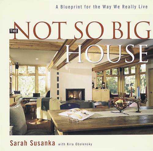 the-not-so-big-house-sarah-susanka