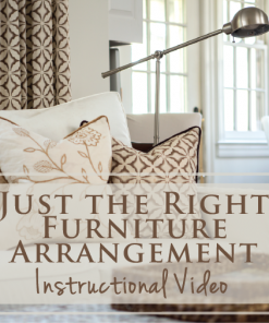 Just the Right Furniture Arrangement Instructional Video