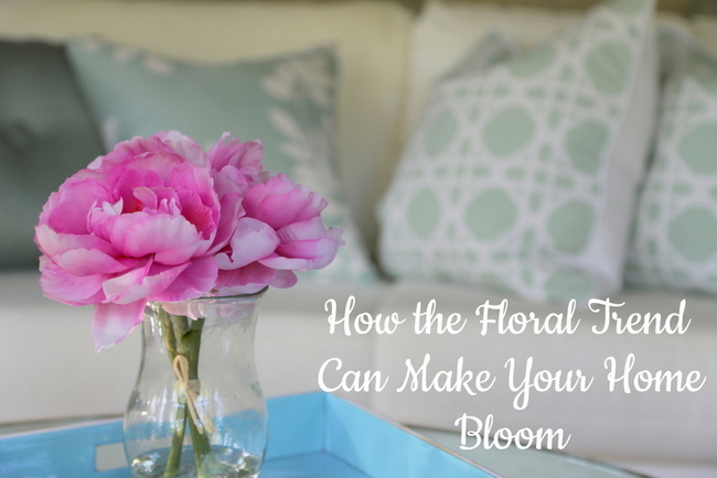 The 2015 Floral Trend and What’s Blooming at My House