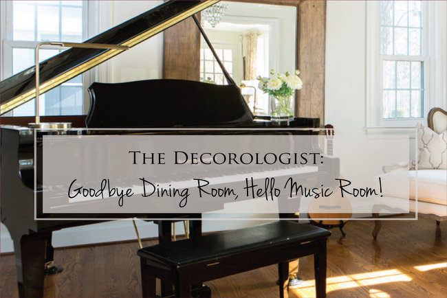 Goodbye Dining Room, Hello Music Room!