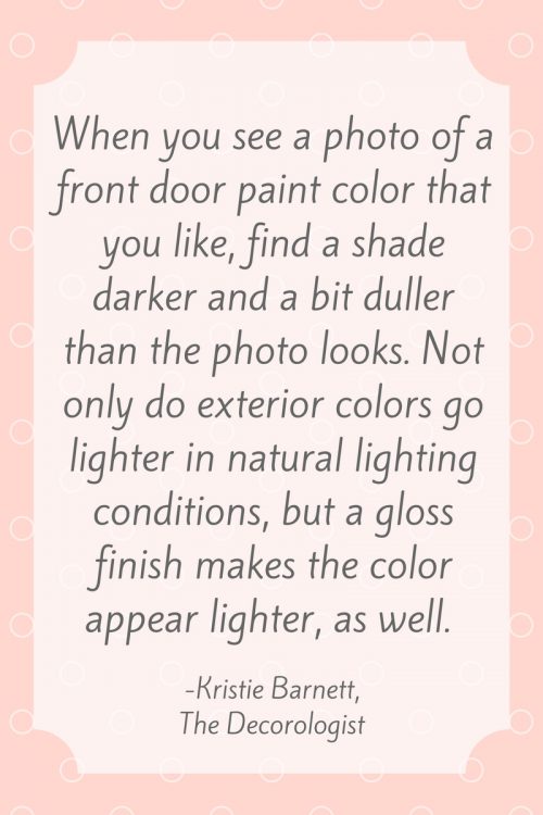 front door paint color quote by kristie barnett, the decorologist