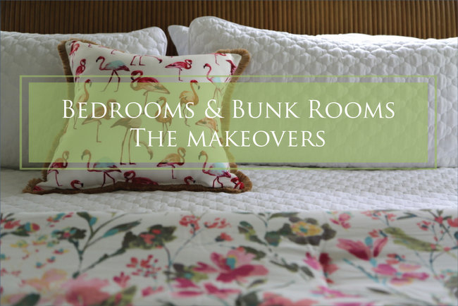 Bedrooms and Bunk Rooms – Makeovers