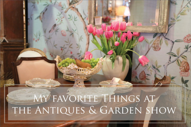 My 8 Favorite Things at the Antiques & Garden Show