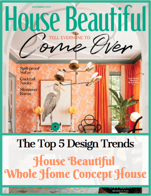 Top 5 Design Trends House Beautiful Whole Home Concept House The