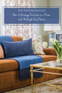 How to Arrange Furniture in a Room with Multiple Focal Points by The Decorologist