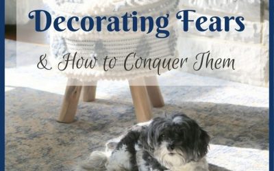 4 Common Decorating Fears & How to Conquer Them