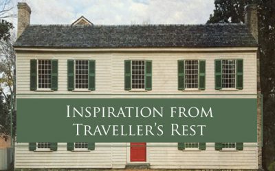 Traveller’s Rest – Inspiration from Our Home’s Big Sister